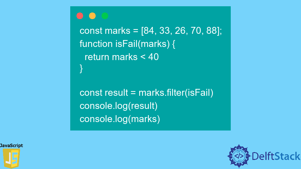 JavaScript Array.filter() Method Delft Stack